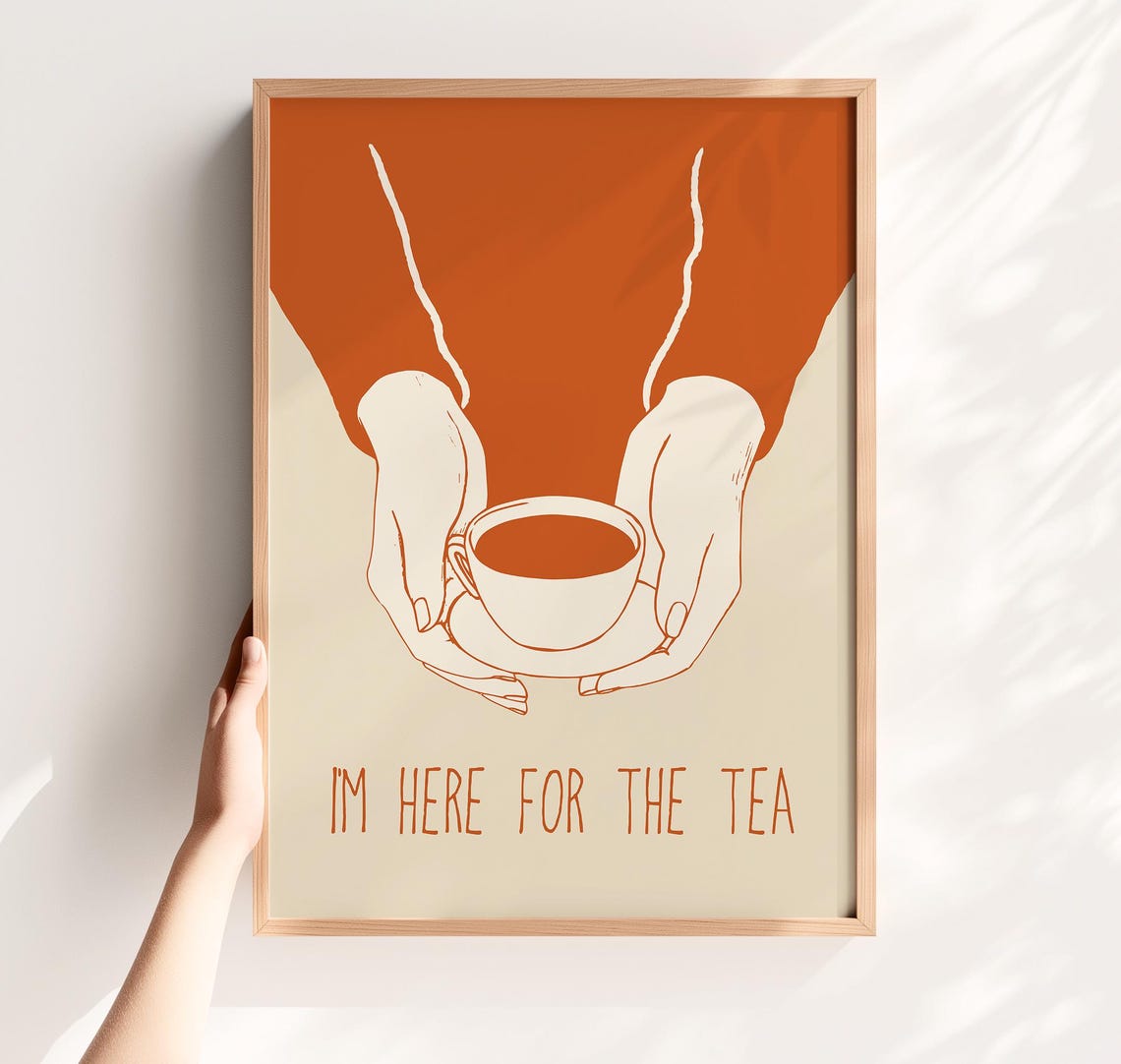 Im Here For The Tea Quote Print Terracotta Kitchen Wall Decor
