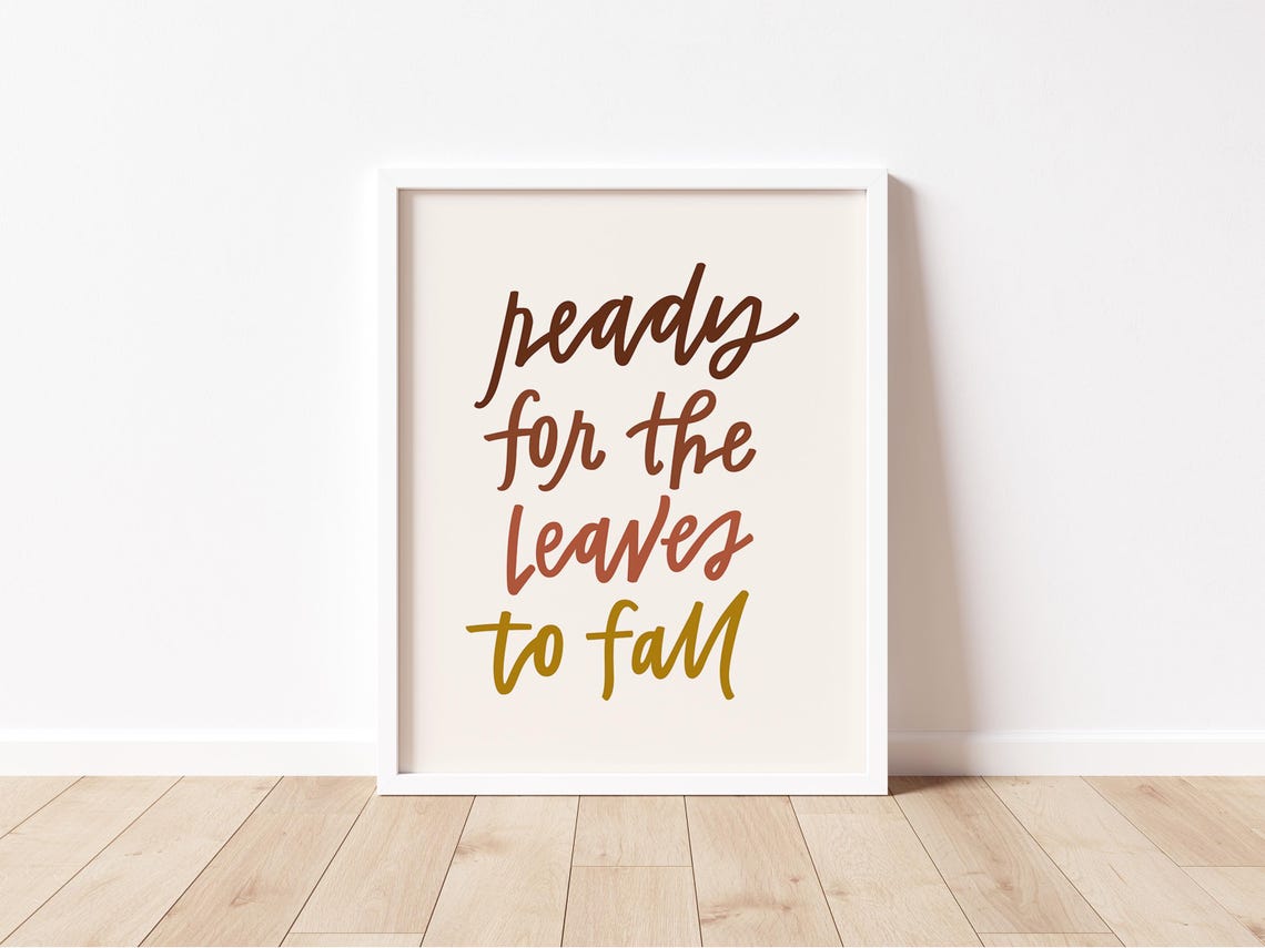 Ready for the Leaves to Fall Hand Lettered Autumn Quote Wall Art - Image 2