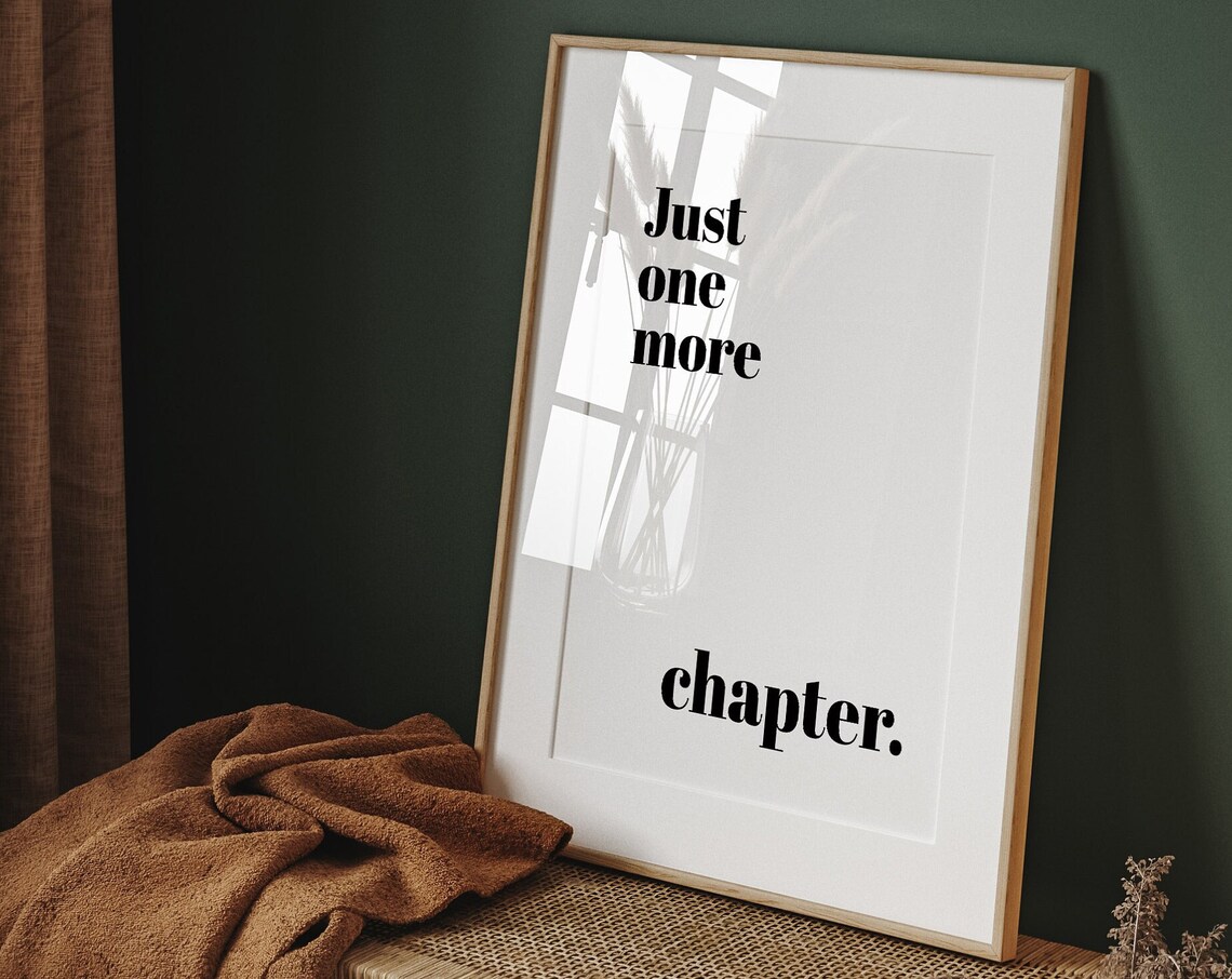 Just One More Chapter Poster, Dance Studio Print