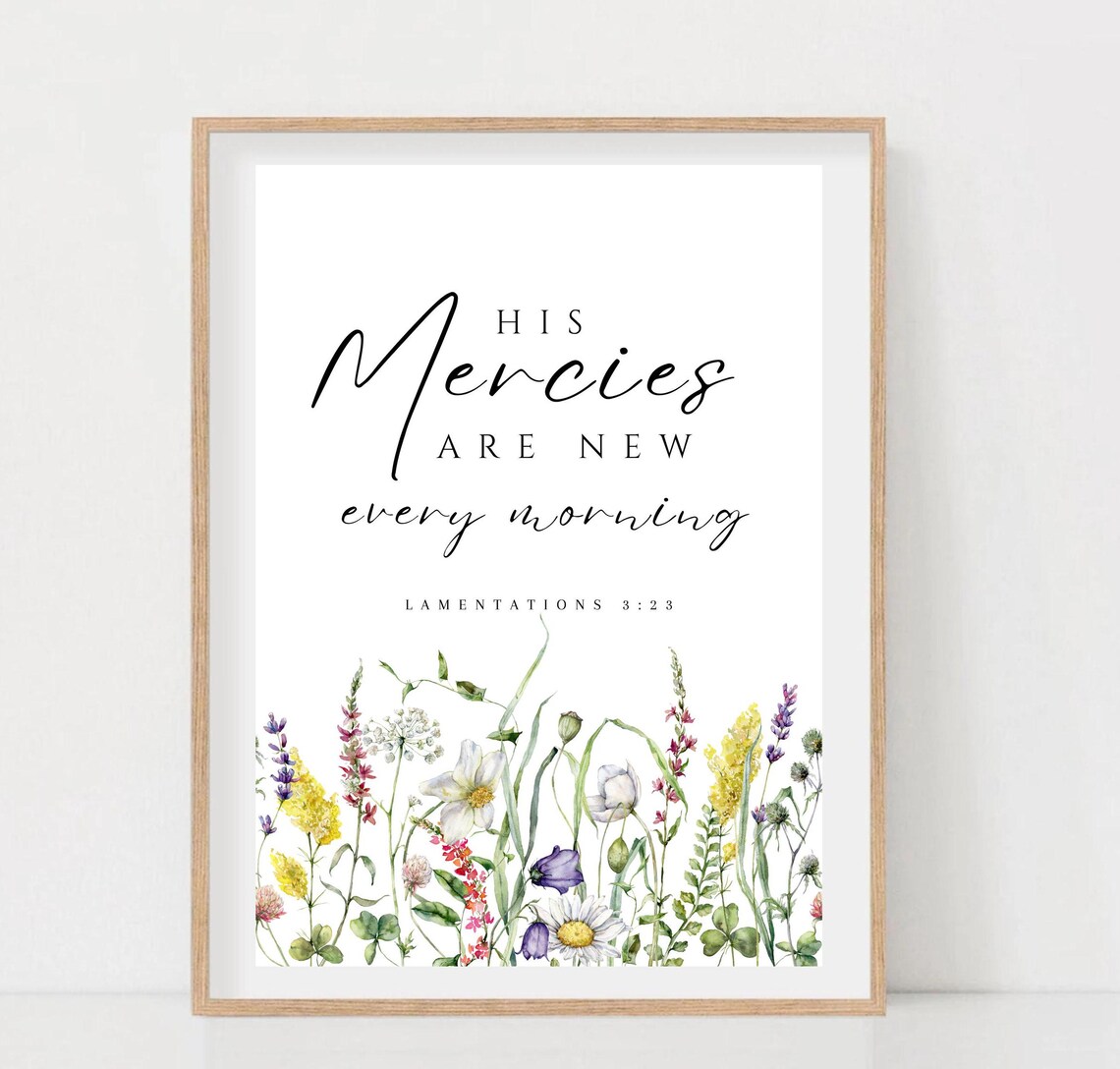Lamentations 3:23 His Mercies Are New Every Morning Art Print - Image 2
