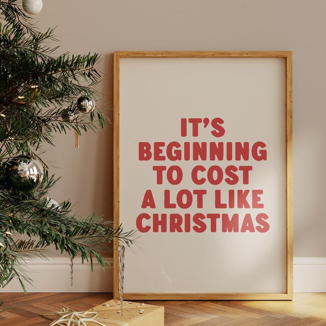 Its Beginning To Cost A Lot Like Christmas Funny Red Typography Poster