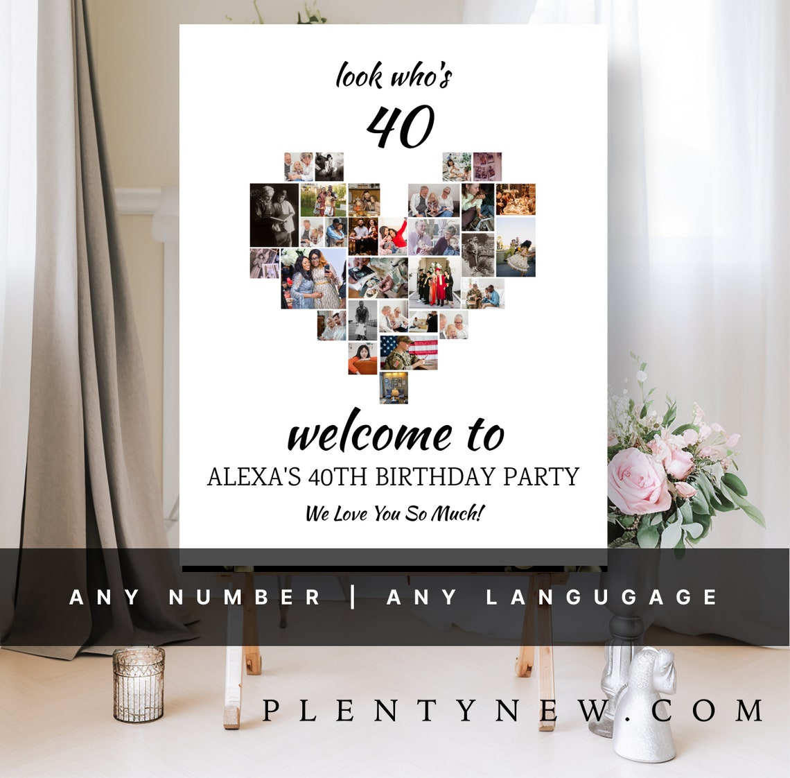 Look Who's 40 Heart Photo Collage Birthday Welcome Sign Poster