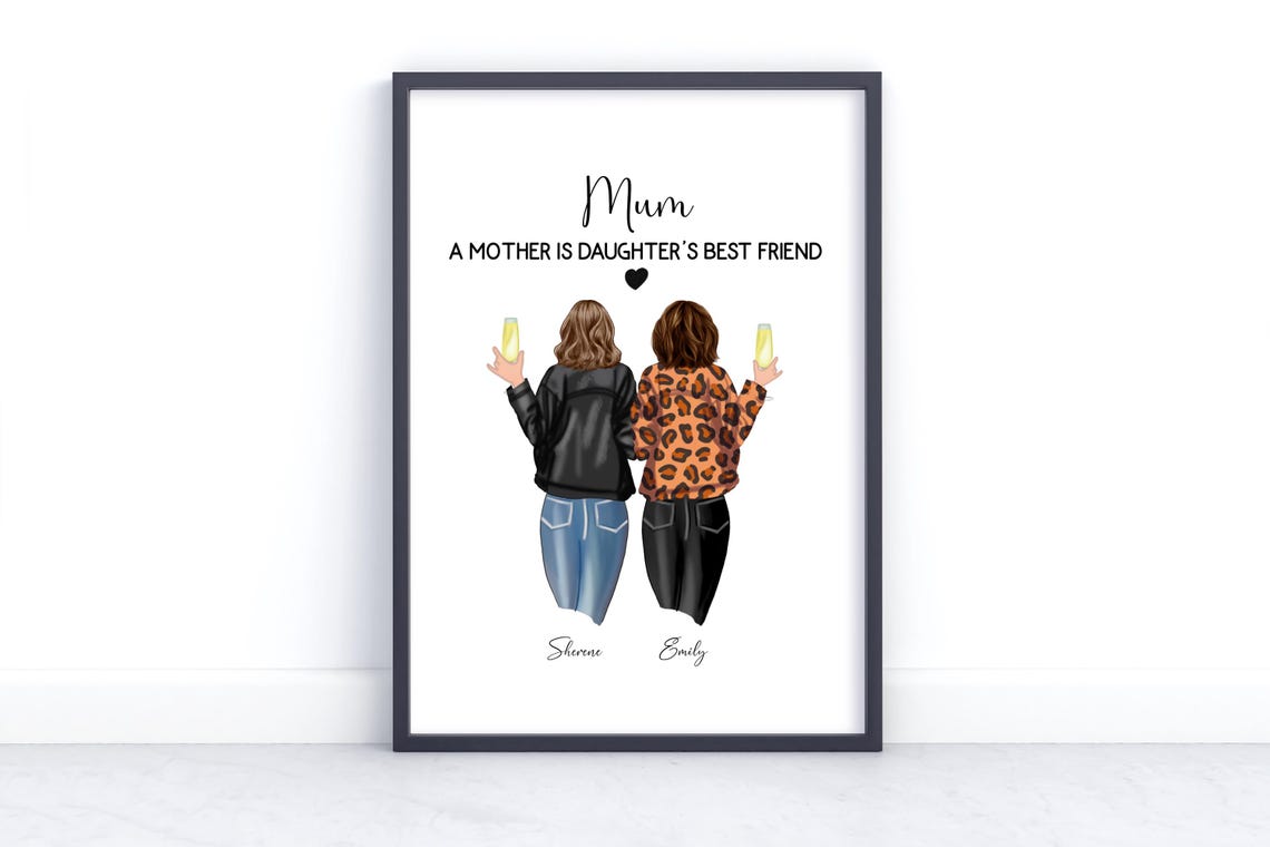 Mum A Mother Is Daughter's Best Friend Illustration Print Gift