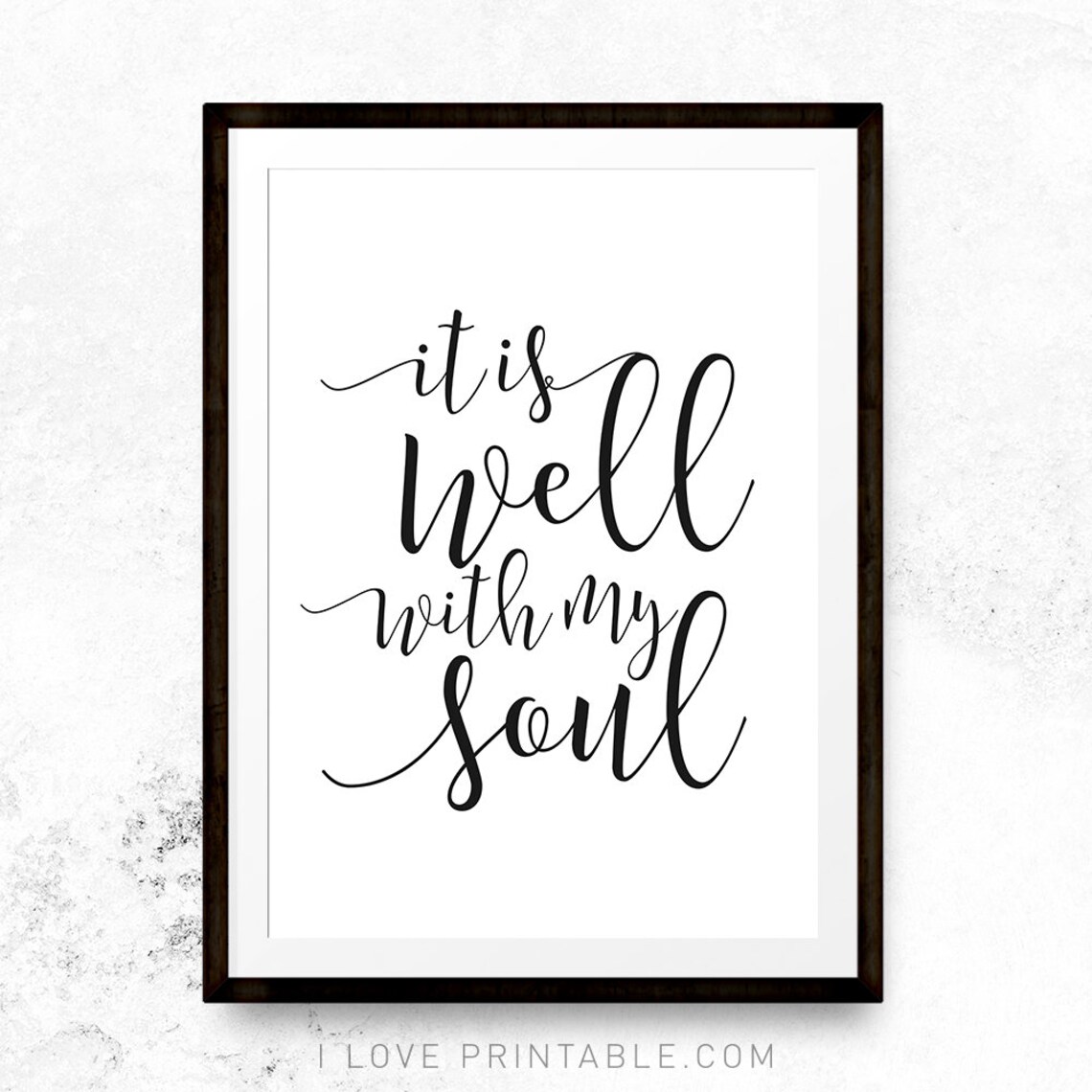 It Is Well With My Soul Christian Faith Quote Calligraphy Poster - Image 3
