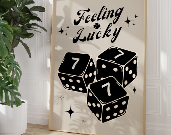 Lucky Seven Dice Lucky You Poster Retro Wall Art Trendy Downtown Girl College Apartment Decor Black Wall Art Bar Cart Prints