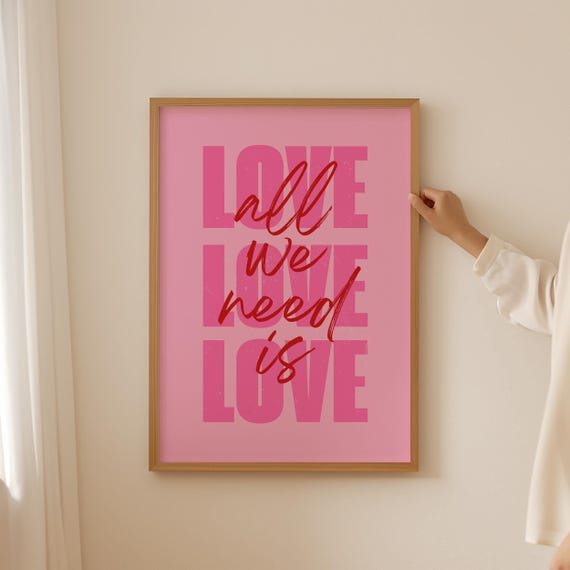 All You Need Is Love Poster For Wall Art Dopamine Decor Funky Pink Trendy Room Teens Funny