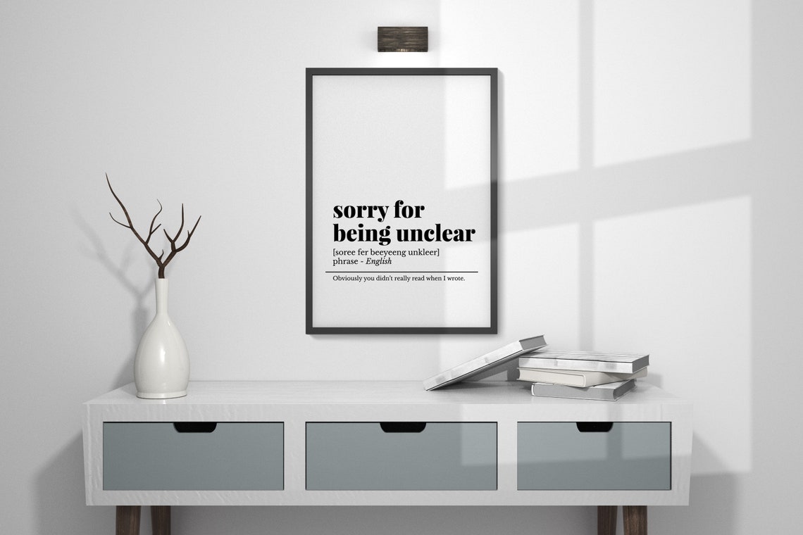 Sorry For Being Unclear Funny Office Definition Phrase Humor Poster - Image 5