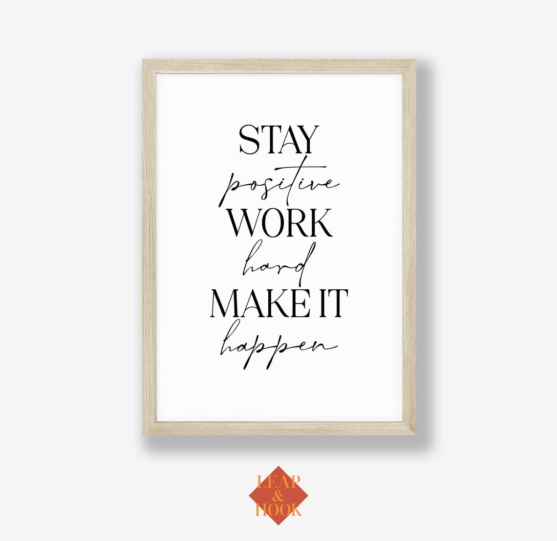 Stay Positive Work Hard Make It Happen Quote Print Motivational Decor - Image 5