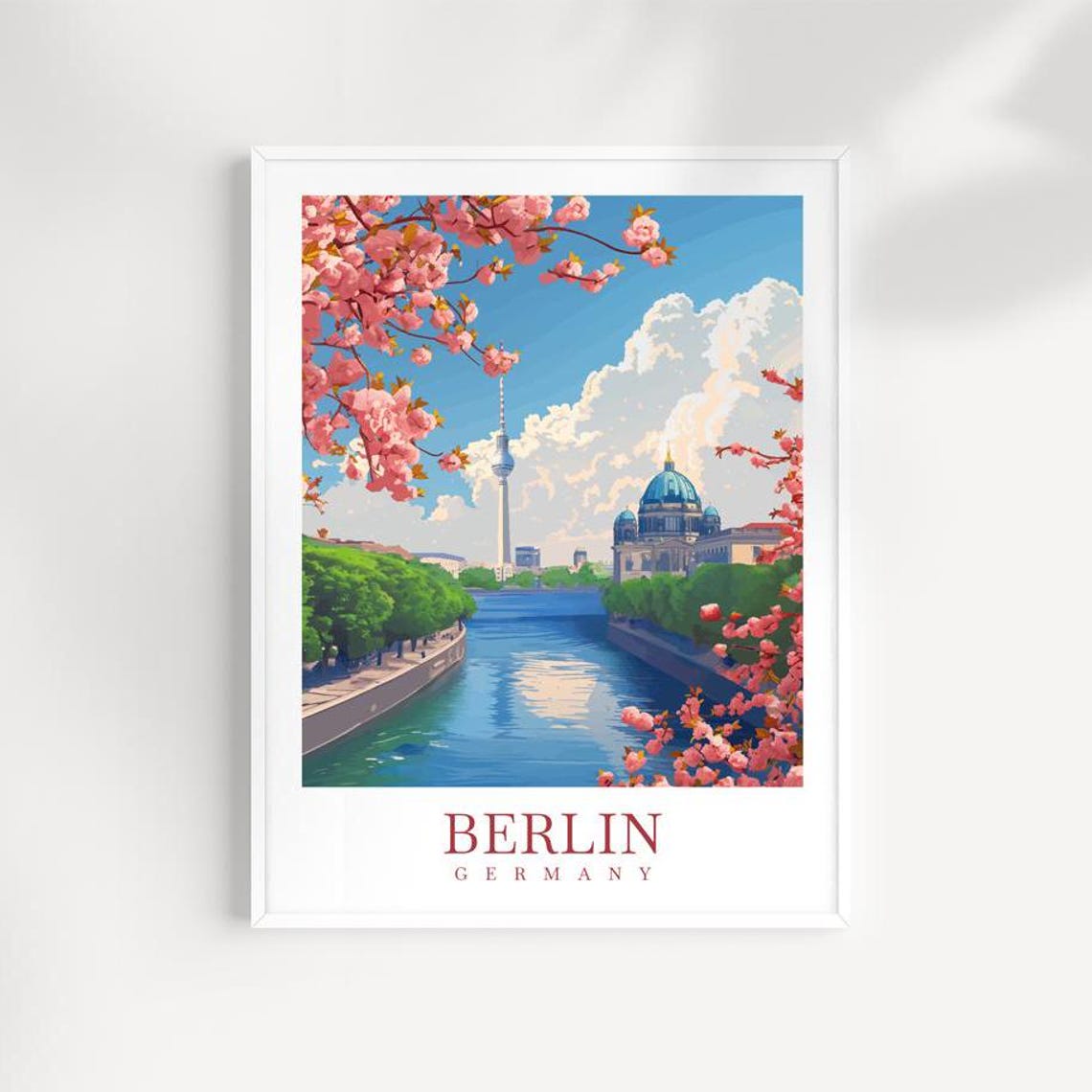 Berlin Germany TV Tower Cathedral River Cherry Blossom Poster