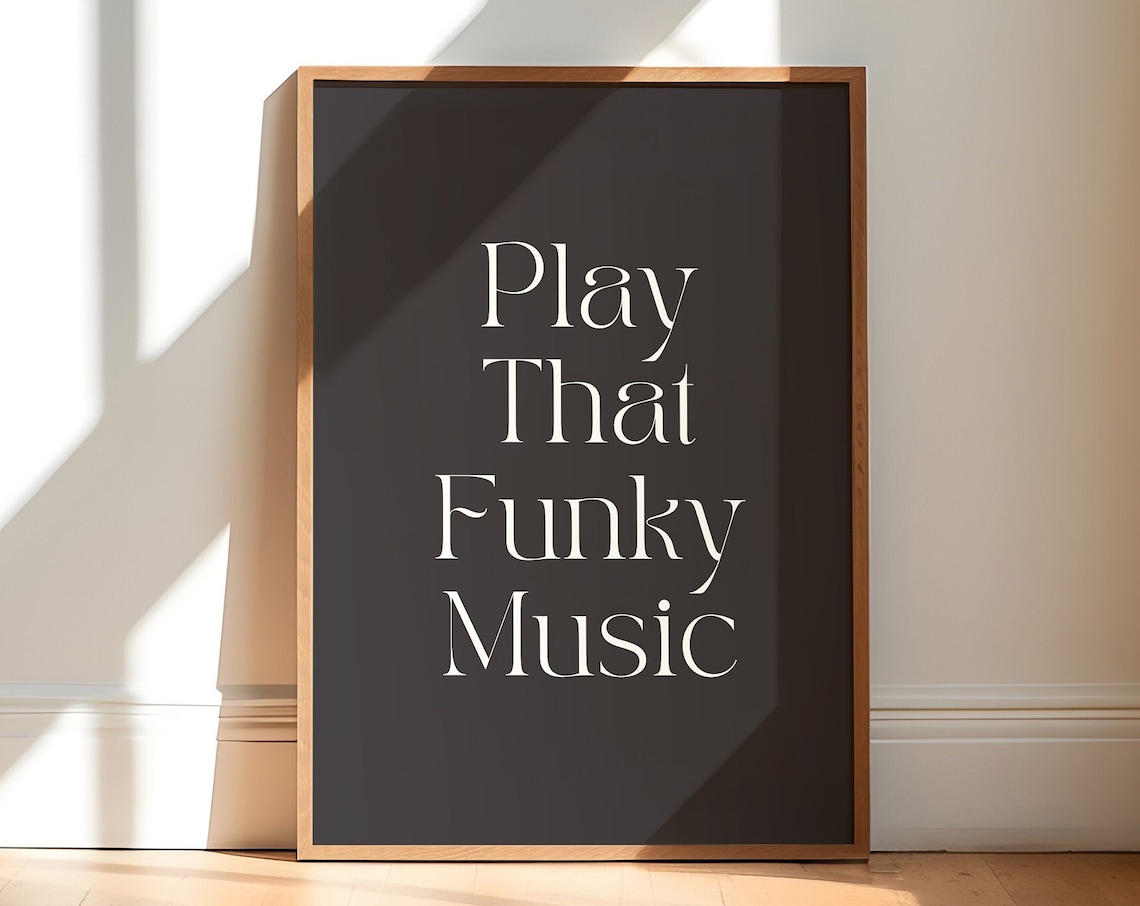 Play That Funky Music Retro Music Poster Print