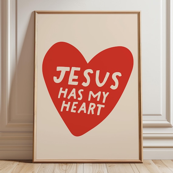 Jesus Has My Heart Red Heart Christian Poster for Faith Wall Decor