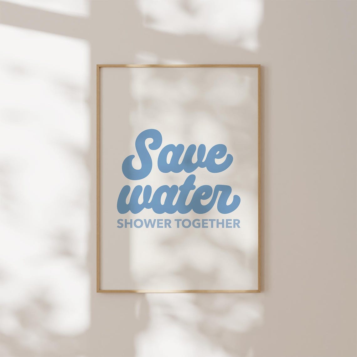 Cute Bathroom Print Save Water Shower Together Poster Funny Quote Bathroom Poster Bathroom Wall Decor Typography Art - Image 2