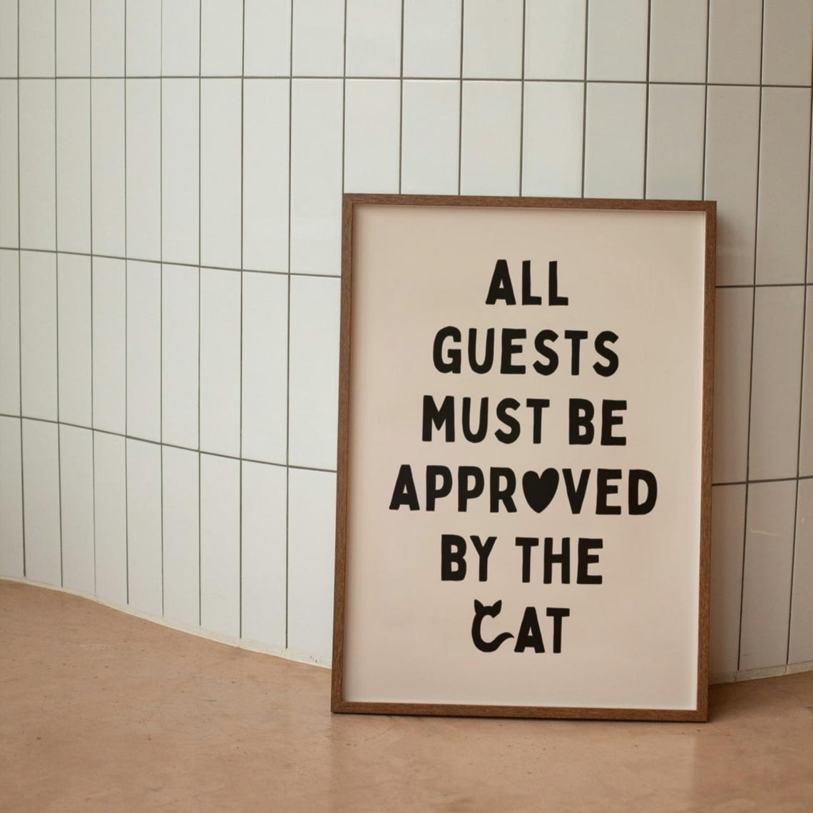 All Guests Must Be Approved By The Cat Funny Pet Gift Poster