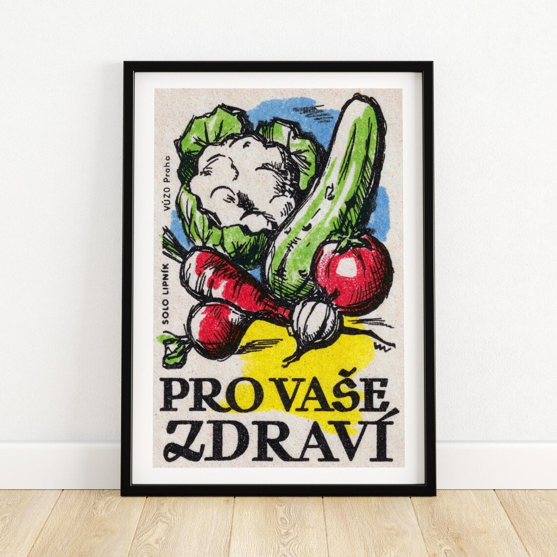 Pro Vaše Zdraví Solo Lipník Vegetable Still Life Matchbox Art Poster
