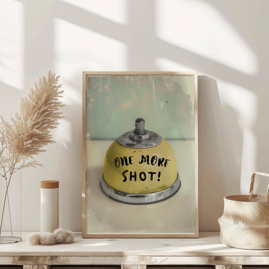 One More Shot Yellow Vintage Service Bell Funny Quote Poster