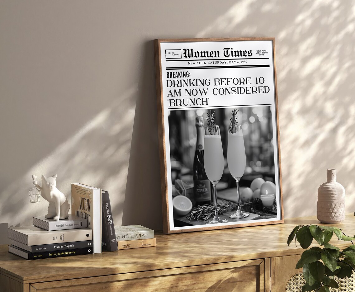 Women Times Newspaper Drinking Before 10 AM Brunch Quote Art Poster - Image 2
