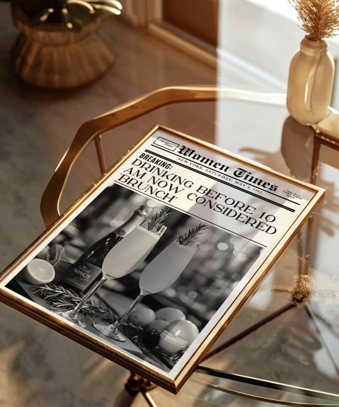 Women Times Newspaper Drinking Before 10 AM Brunch Quote Art Poster