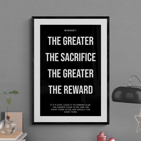 The Greater The Sacrifice The Greater The Reward Mindset Poster