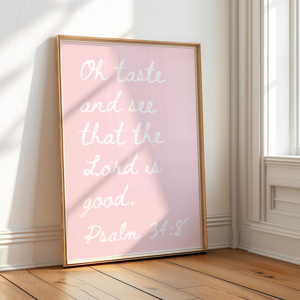 Oh Taste And See That The Lord Is Good Pink Script Psalm 34 8 Poster