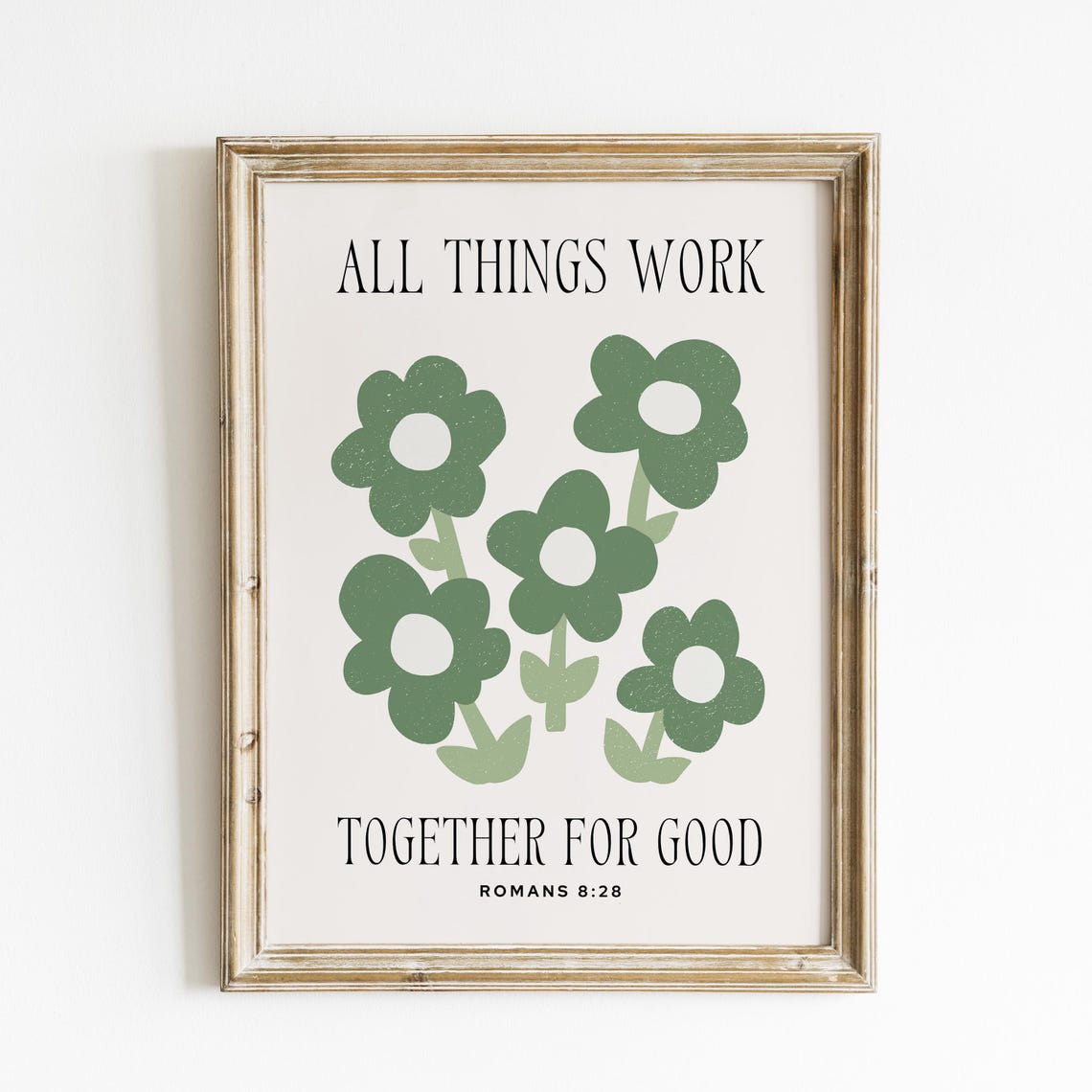 All Things Work Together For Good Romans 8:28 Green Floral Poster