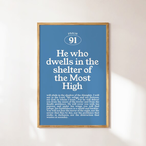 Psalm 91 He Who Dwells Blue and White Scripture Verse Poster
