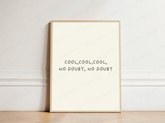 Cool Cool Cool No Doubt No Doubt Quote Minimalist Typography Poster