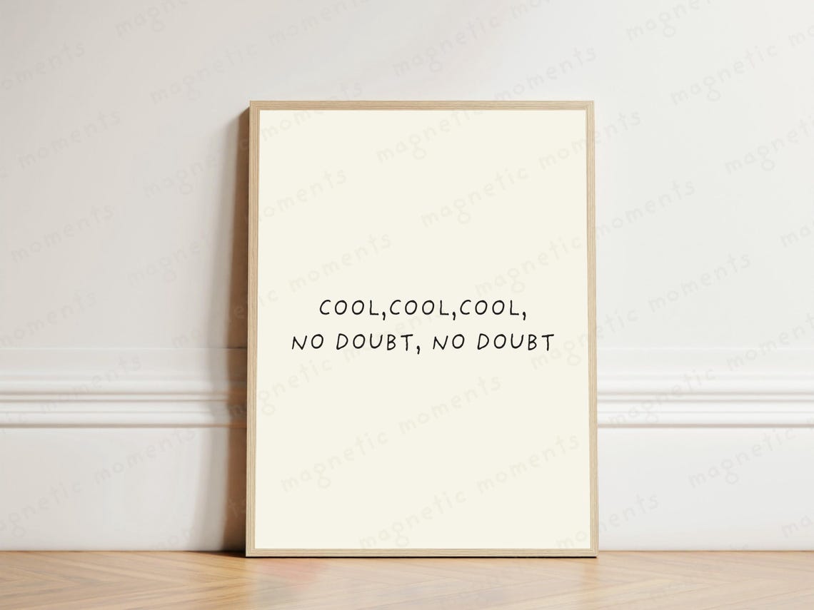 Cool Cool Cool No Doubt No Doubt Quote Minimalist Typography Poster