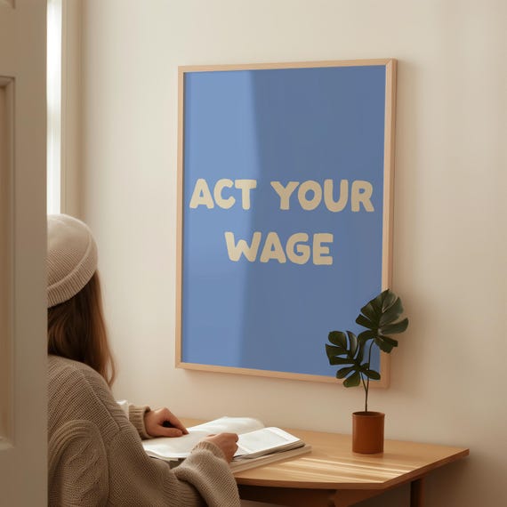 Act Your Wage Print Funny Office Corporate Typography Poster Home Wall Art Work From Decor Blue
