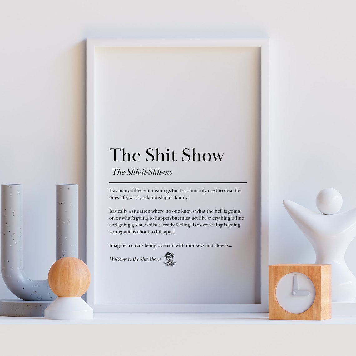 The Shit Show Funny Dictionary Definition Typography Art Poster - Image 6