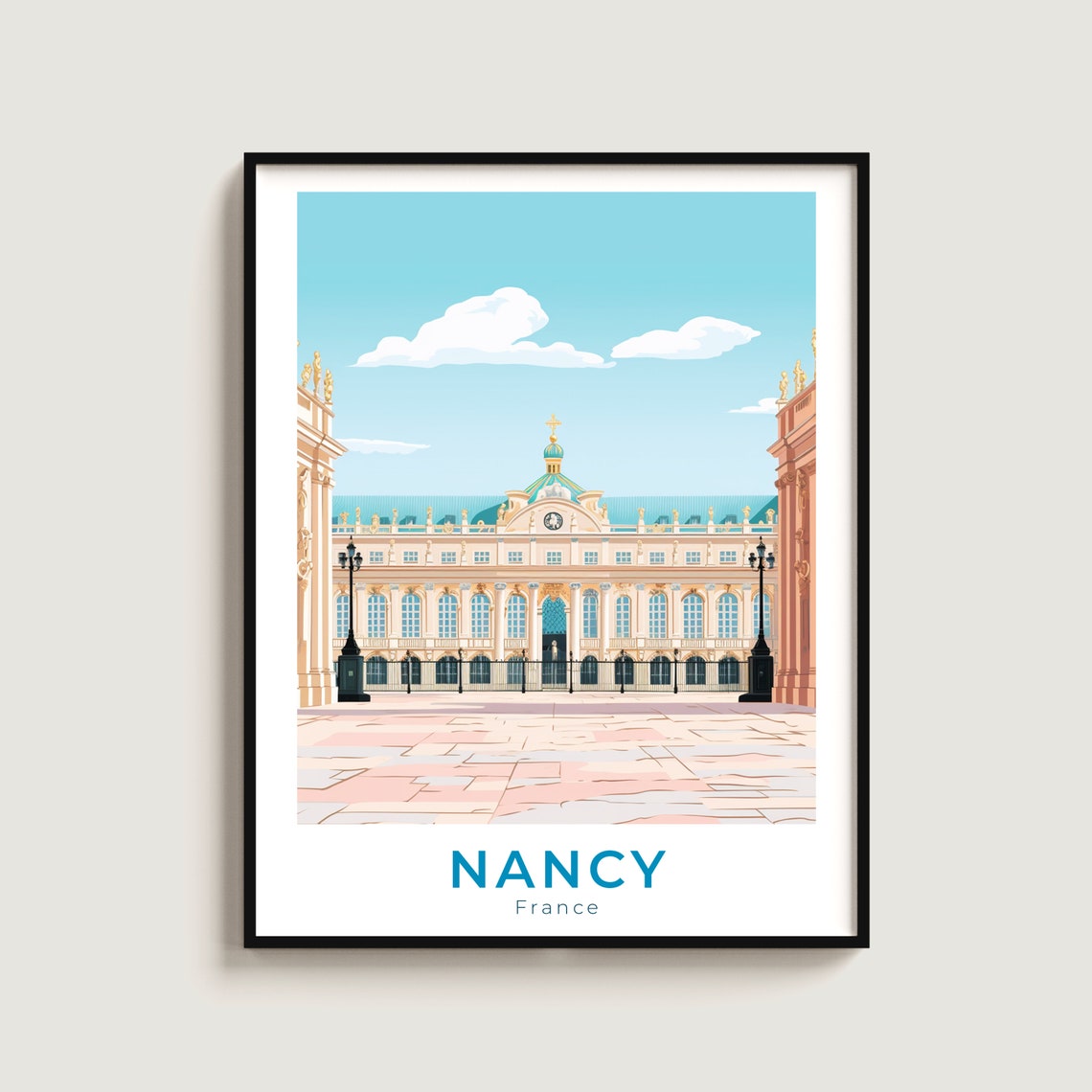 Historic Nancy France Baroque Royal Square Stanislas Palace Poster