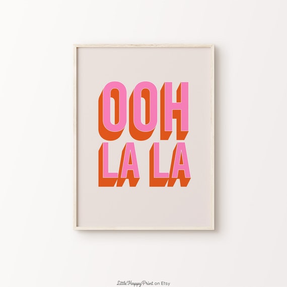 Ooh La La Print Pink Orange Beige Retro Vibrant Funky French Quote Typography Bathroom Home Decor Wall Art Instant Download