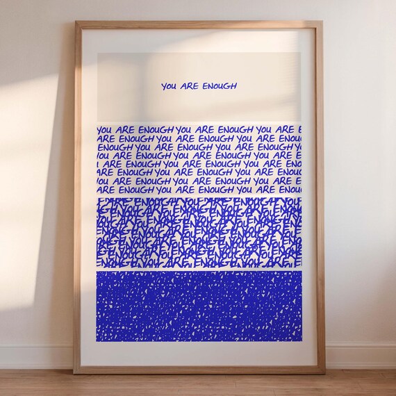You Are Enough Fading Blue Typography Self Care Affirmation Poster