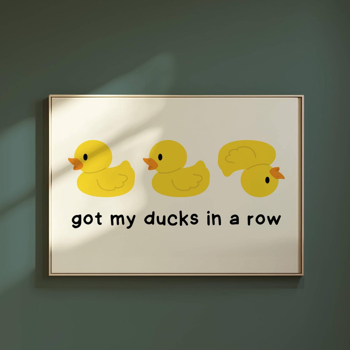 Got My Ducks In A Row Three Yellow Ducklings Funny Quote Poster