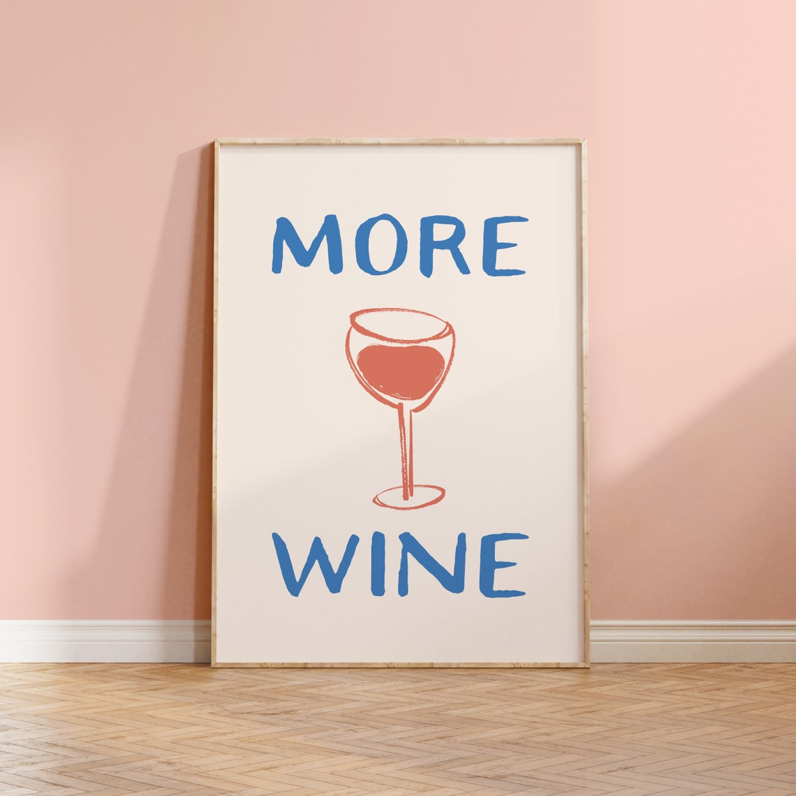 More Wine Blue Text with Coral Hand Drawn Wine Glass Kitchen Art Print