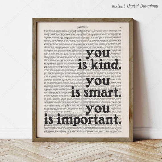 You Is Kind You Is Smart You Is Important Dictionary Art Print Poster