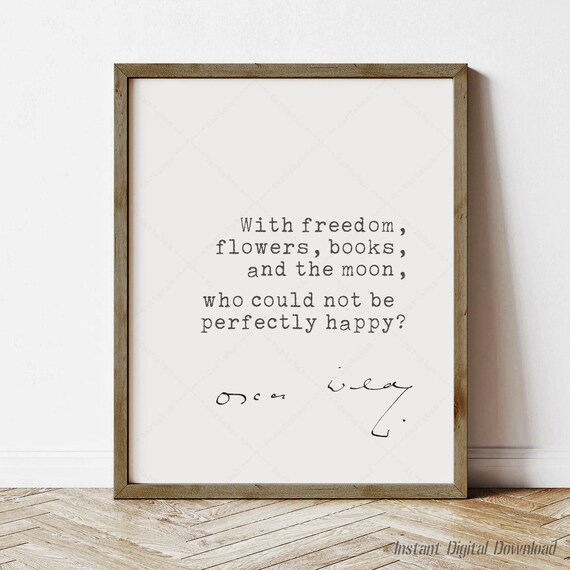 Oscar Wilde With Freedom Flowers Books And The Moon Quote Poster