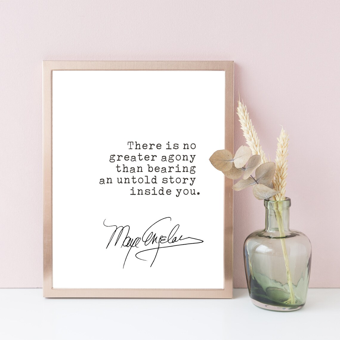 Maya Angelou No Greater Agony Untold Story Inspirational Quote Poster