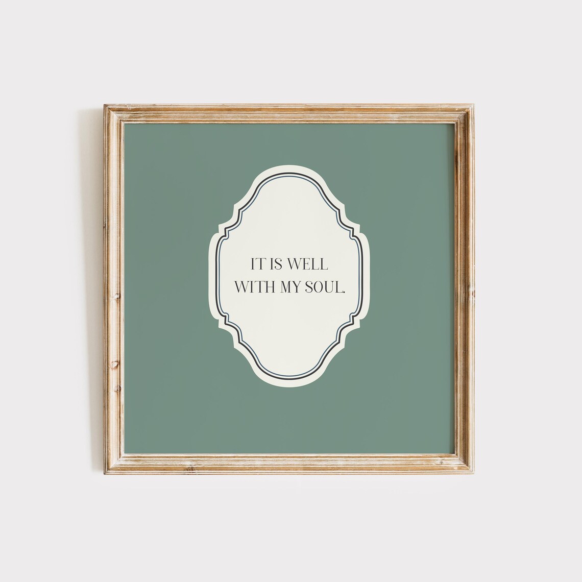 Sage Green Square It Is Well With My Soul Quote Ornate Faith Poster