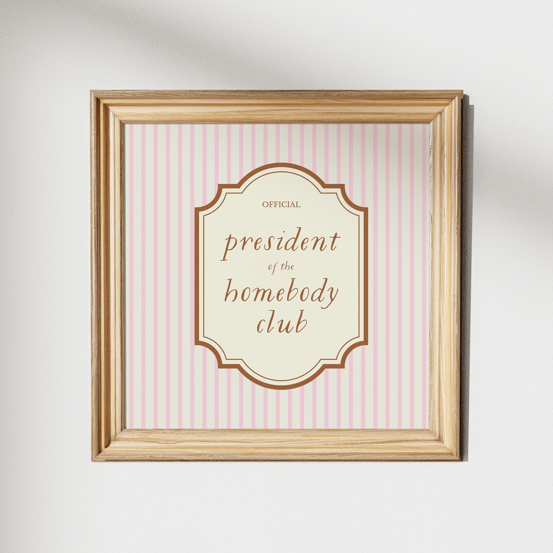 President Of Homebody Club, Trendy Decor Art Print - Image 4