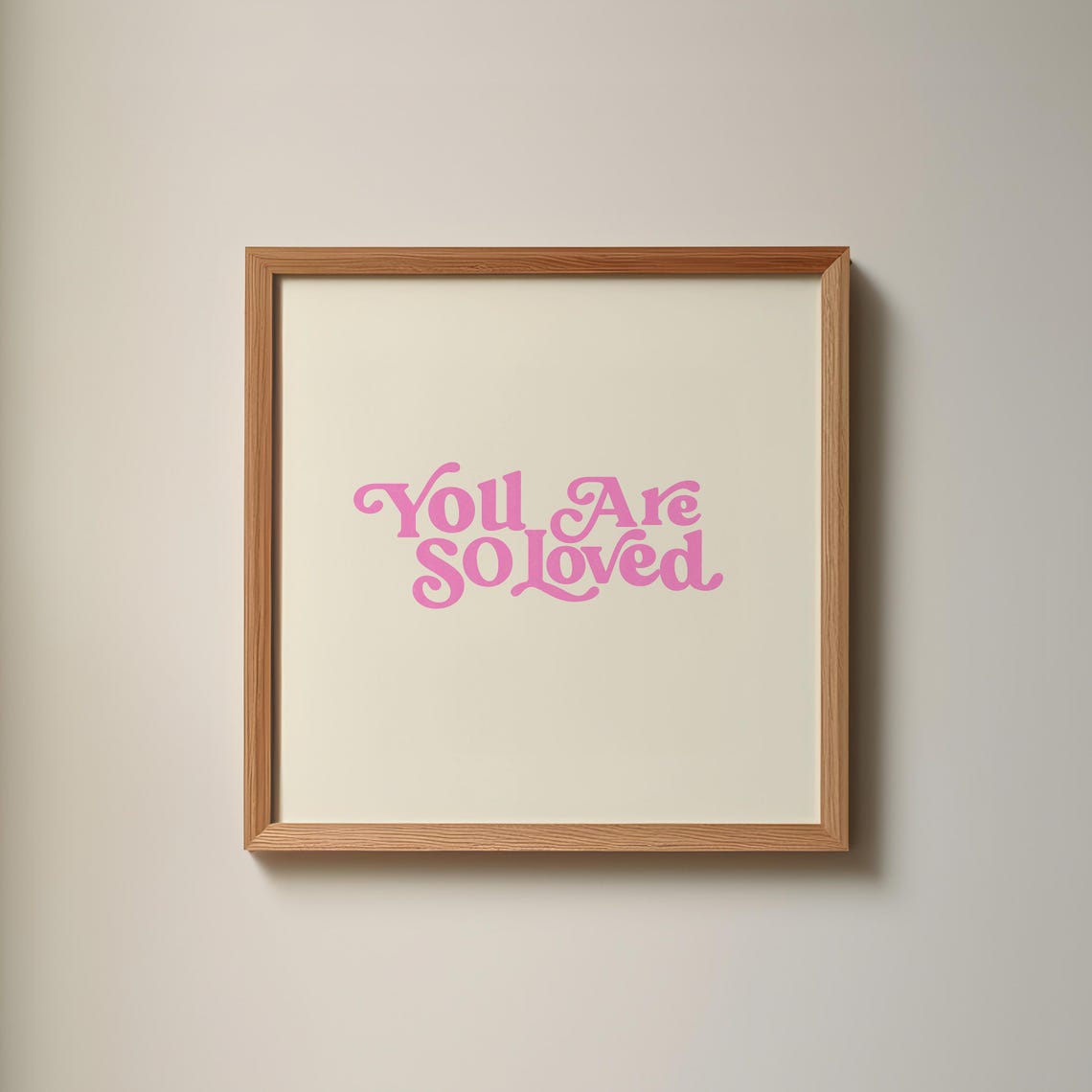 You Are So Loved Pink Groovy Retro Script on Cream Nursery Poster