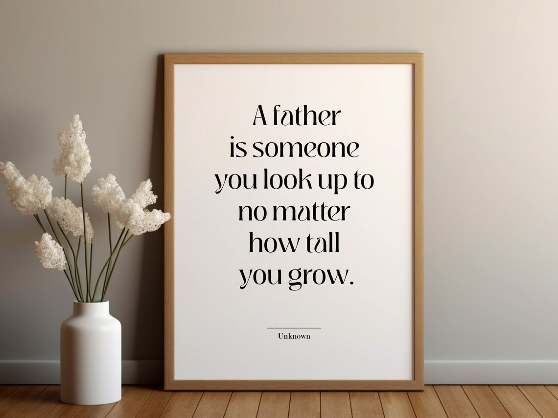 Father Quote Someone You Look Up To Minimalist Fathers Day Poster