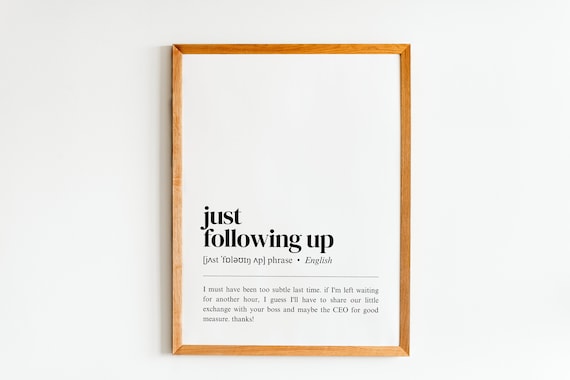 Just Following Up Defintion Print Home Office Wall Decor Funny Art Work From