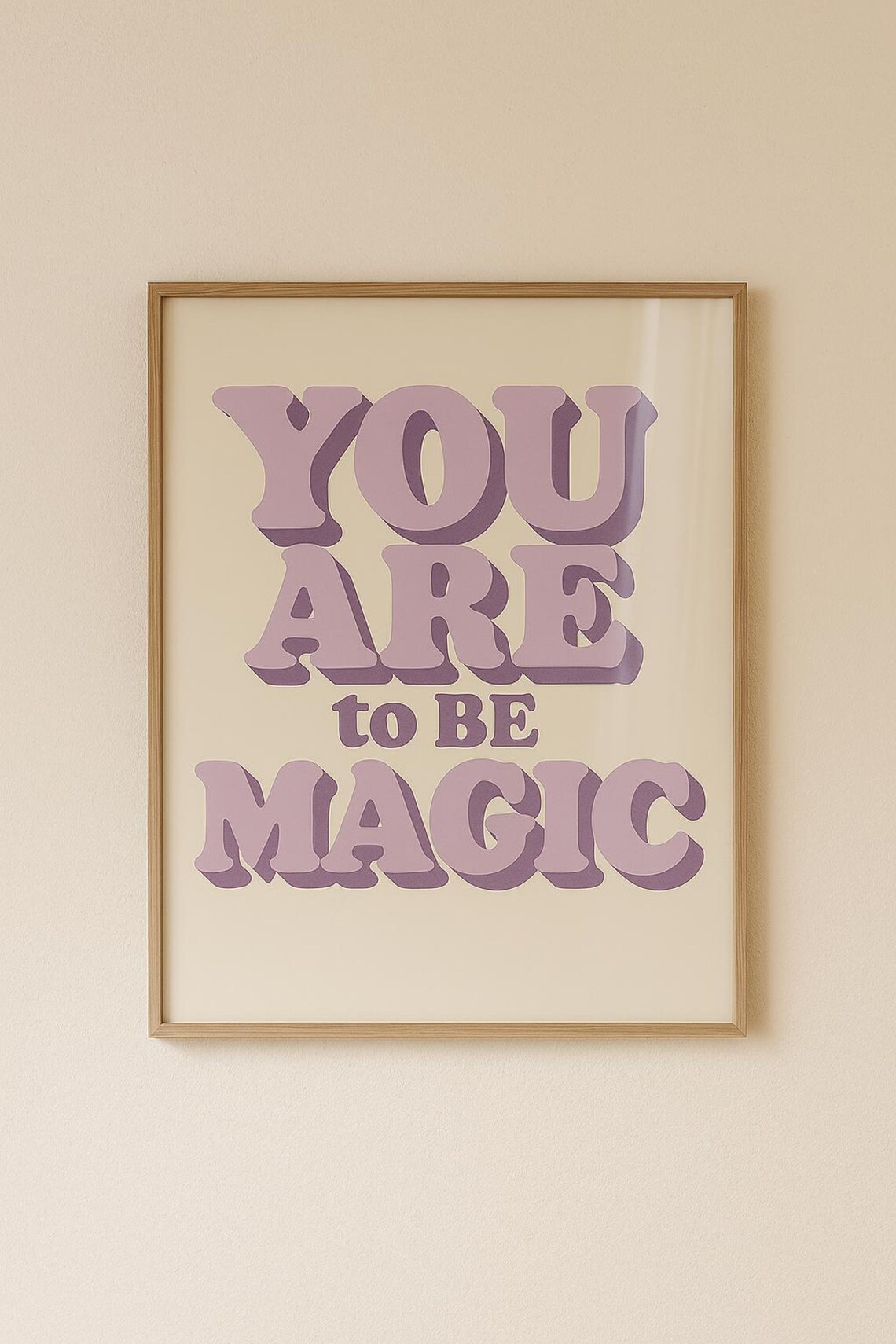 You Are To Be Magic Retro Purple Groovy Typography Inspirational Poster
