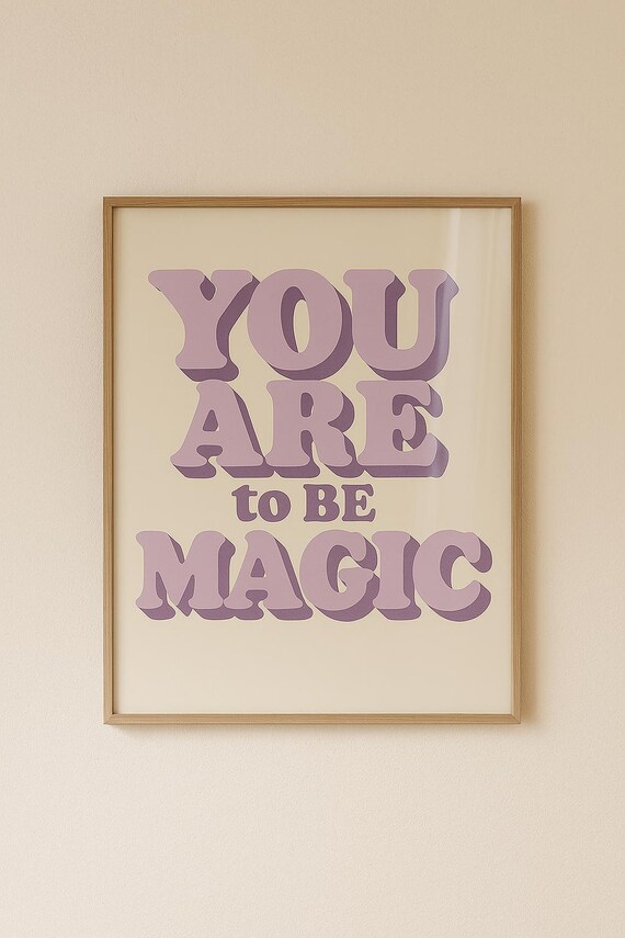 You Are Magic Retro Quote Print Bold Typography Wall Art Poster