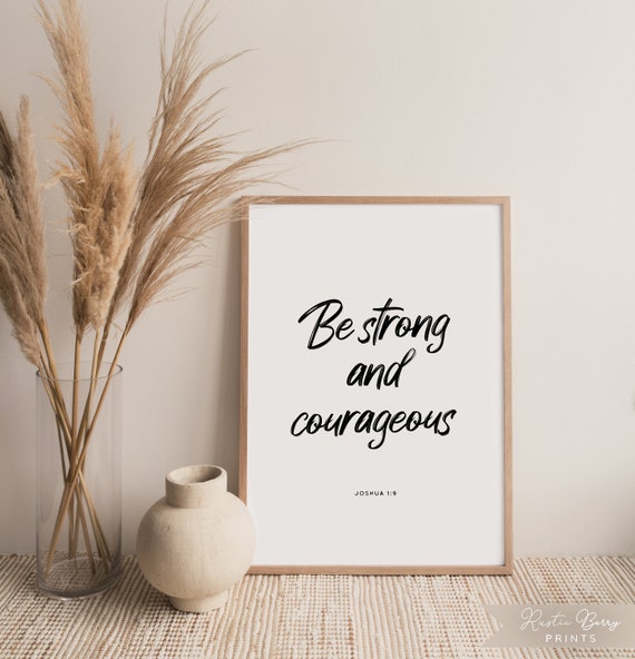 Joshua 19 Bible Quote Wall Art Be Strong And Courageous Modern Minimalist Bible Verse Instant Download