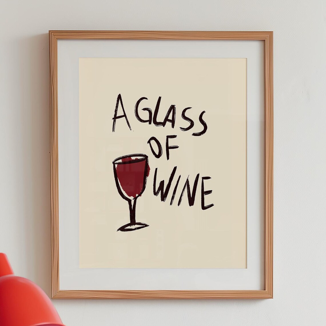A Glass of Wine Hand Lettered Red Wine Glass Sketch Kitchen Poster