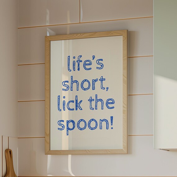 Funny Kitchen Quote Print Lifes Short Lick The Spoon Minimalist Wall Art Cute Cooking Decor Instant For Food Lovers
