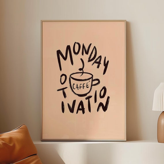 Monday Coffee Motivational Wall Art Modern Art For Home Office Decor Inspirational Cafe Theme Poster Instant