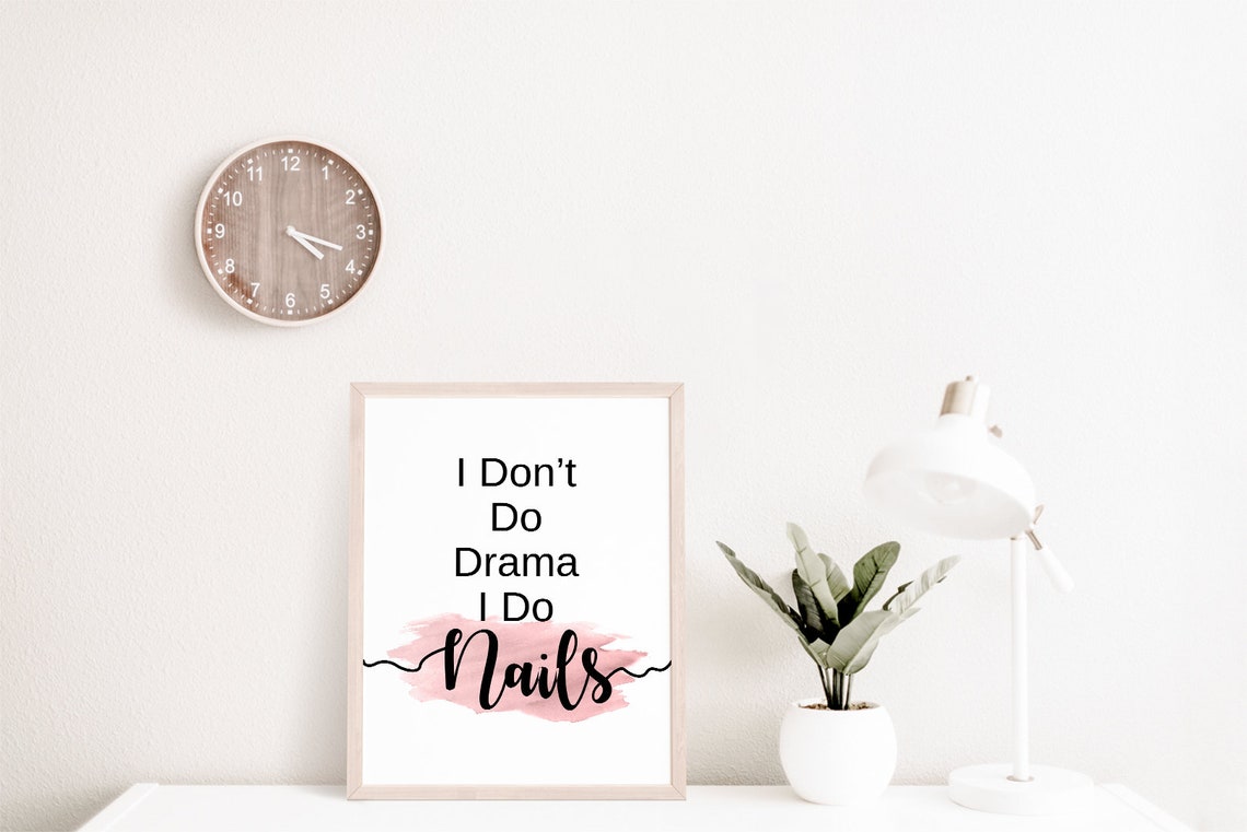 I Don't Do Drama I Do Nails Pink Watercolor Script Quote Poster - Image 2