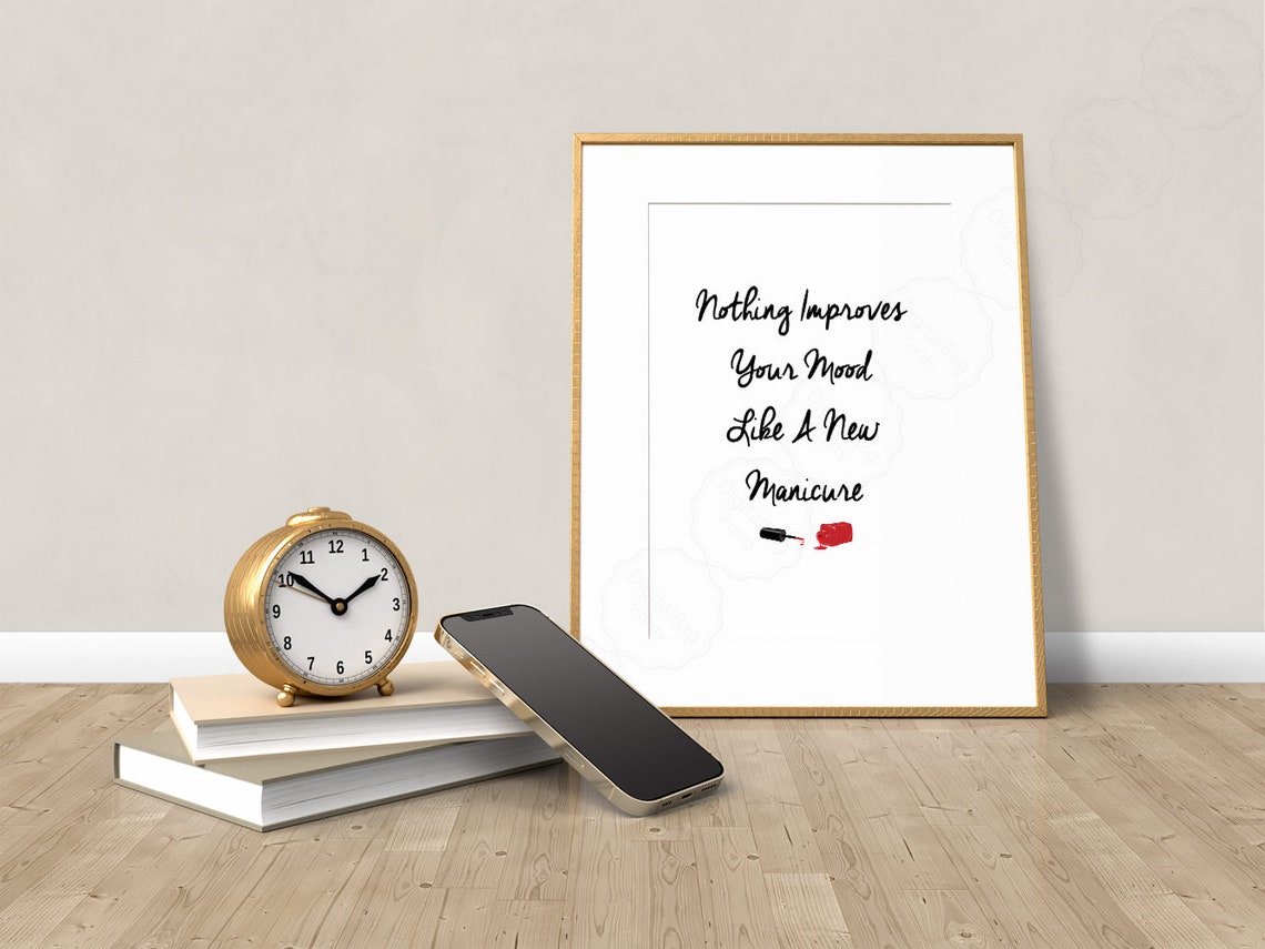 Nothing Improves Your Mood Like A New Manicure Nail Salon Quote Poster - Image 2